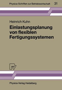 Einlastungsplanung von flexiblen Fertigungssystemen (eBook, PDF) - Kuhn, Heinrich