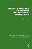 Primate Models of Human Neurogenic Disorders (eBook, ePUB)