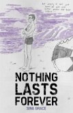 Nothing Lasts Forever (eBook, PDF)