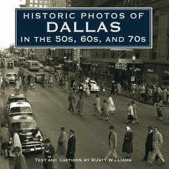 Historic Photos of Dallas in the 50s, 60s, and 70s (eBook, ePUB)