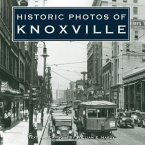 Historic Photos of Knoxville (eBook, ePUB)