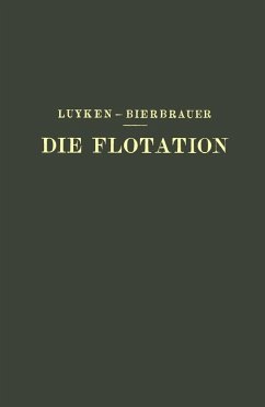 Die Flotation in Theorie und Praxis (eBook, PDF) - Luyken, W.; Bierbrauer, E.