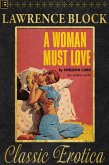 A Woman Must Love (Collection of Classic Erotica, #12) (eBook, ePUB)