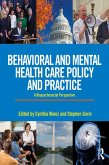 Behavioral and Mental Health Care Policy and Practice (eBook, PDF)