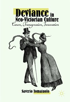 Deviance in Neo-Victorian Culture (eBook, PDF) - Tomaiuolo, Saverio