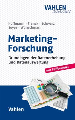 Marketing-Forschung (eBook, PDF) - Hoffmann, Stefan; Wünschmann, Stefan; Franck, Anja; Schwarz, Uta; Soyez, Katja