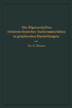 Die Eigenschaften elektrotechnischer Isoliermaterialien in graphischen Darstellungen (eBook, PDF) - Retzow, U.