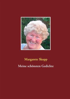 Meine schönsten Gedichte - Skopp, Margarete