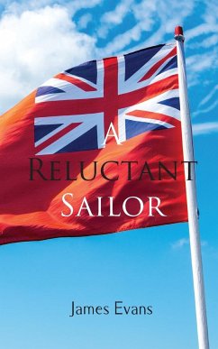 A Reluctant Sailor - Evans, James