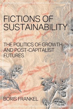 Fictions of Sustainability - Frankel, Boris