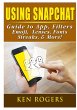 Using Snapchat Guide to App, Filters,... - Bild 1