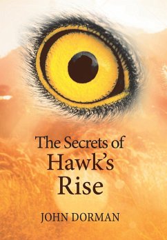 The Secrets of Hawk'S Rise - Dorman, John
