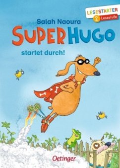 Superhugo startet durch! / Superhugo Bd.1 - Naoura, Salah