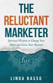 The Reluctant Marketer (Book 1