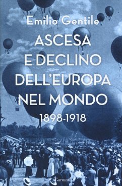 Cover Ascesa e declino dell'Europa nel mondo. 1898-1918