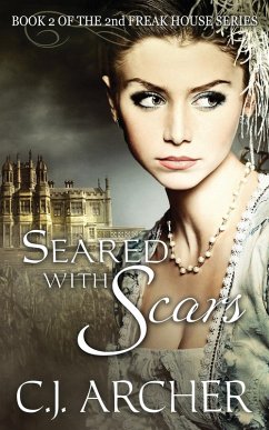 Seared With Scars - Archer, C. J.