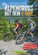 Alpencross mit dem E-Bike - Bild 1