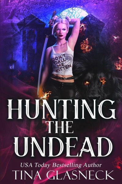 Hunting the Undead (The Hell Chronicles) (eBook, ePUB) Hunting the Undead (The Hell Chronicles) (eBook, ePUB)