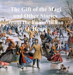 The Gift of the Magi and Other Stories from The Four Million (eBook, ePUB) - Henry, O.