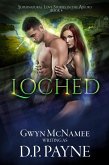 Loched (Supernatural Love Stories in the Absurd, #4) (eBook, ePUB)