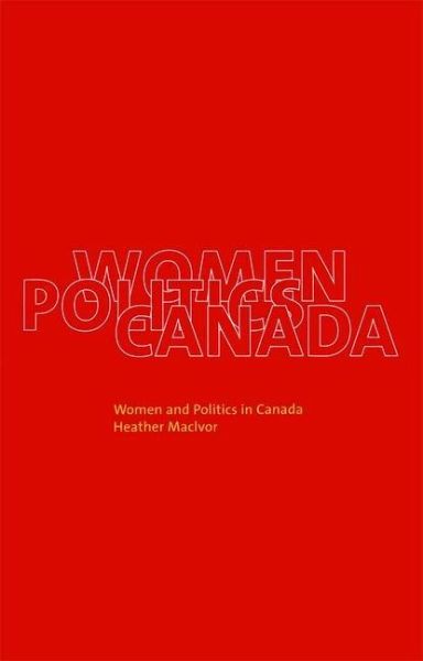 Women and Politics in Canada (eBook, PDF) Women and Politics in Canada (eBook, PDF)