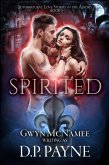 Spirited (Supernatural Love Stories in the Absurd, #3) (eBook, ePUB)