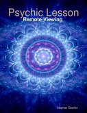 Psychic Lesson: Remote Viewing (eBook, ePUB)