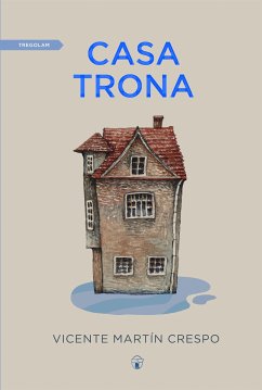 Casa Trona (eBook, ePUB) - Crespo Martín, Vicente