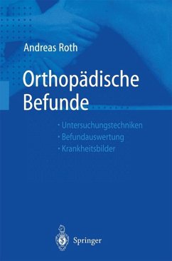 Orthopädische Befunde (eBook, PDF) - Roth, Andreas