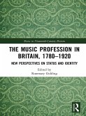The Music Profession in Britain, 1780-1920 (eBook, PDF)