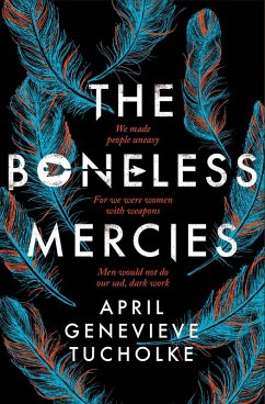 The Boneless Mercies (eBook, ePUB) - Tucholke, April