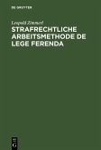 Strafrechtliche Arbeitsmethode de lege ferenda (eBook, PDF)