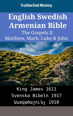 English Swedish Armenian Bible - The Gospels II - Matthew, Mark, Luke & John (eBook, ePUB) - Ministry, TruthBeTold