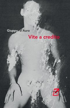 Vite a credito (eBook, ePUB) - d'Aura, Giuppy