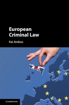 European Criminal Law (eBook, ePUB) - Ambos, Kai