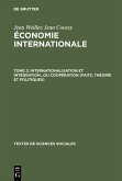 Internationalisation et intégration...ou coopération (faits, théorie et politiques) (eBook, PDF)