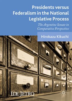 Presidents versus Federalism in the National Legislative Process (eBook, PDF) - Kikuchi, Hirokazu
