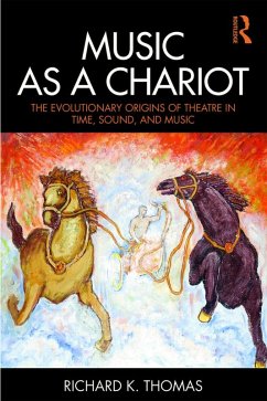 Music as a Chariot (eBook, ePUB) - Thomas, Richard K.