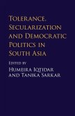 Tolerance, Secularization and Democratic Politics in South Asia (eBook, ePUB)