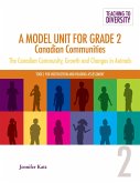 A Model Unit For Grade 2: Canadian Communities (eBook, PDF)