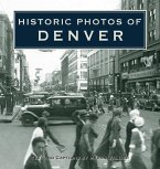 Historic Photos of Denver (eBook, ePUB)