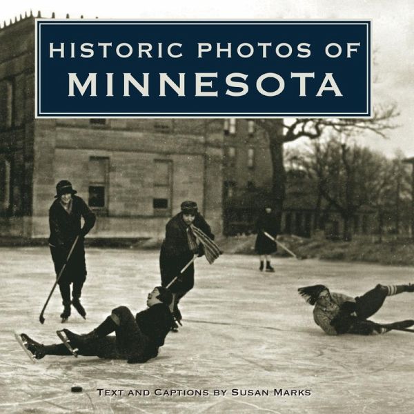 Historic Photos of Minnesota (eBook, ePUB) Historic Photos of Minnesota (eBook, ePUB)