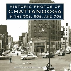 Historic Photos of Chattanooga in the 50s, 60s and 70s (eBook, ePUB)