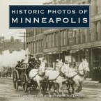 Historic Photos of Minneapolis (eBook, ePUB)