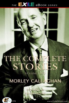 Complete Stories of Morley Callaghan (eBook, PDF) - Alexis, Andre