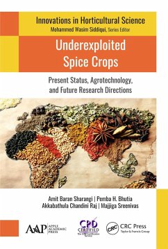 Underexploited Spice Crops (eBook, ePUB) - Sharangi, Amit Baran; Bhutia, Pemba H.; Raj, Akkabathula Chandini; Sreenivas, Majjiga