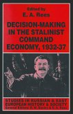 Decision-making in the Stalinist Command Economy, 1932-37 (eBook, PDF)