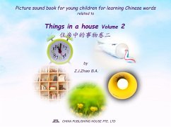 Picture sound book for young children for learning Chinese words related to Things in a house Volume 2 (eBook, ePUB) - Z. J., Zhao