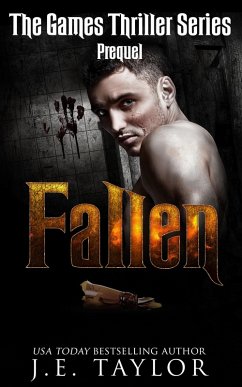 Fallen (The Games Thriller Series, #0) (eBook, ePUB) - Taylor, J. E.