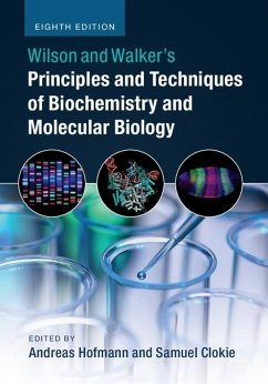 Wilson and Walker's Principles and Techniques of Biochemistry and Molecular Biology (eBook, ePUB)